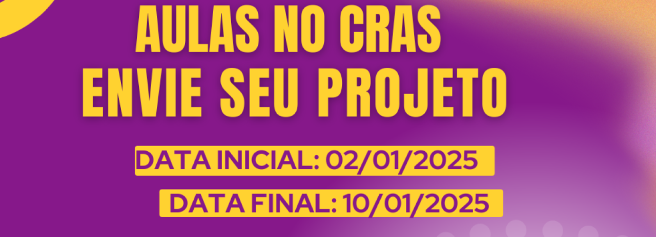  Secretaria de Assistência Social comunica que estará recebendo projetos para interessados em dar aulas de artesanato no CRAS.