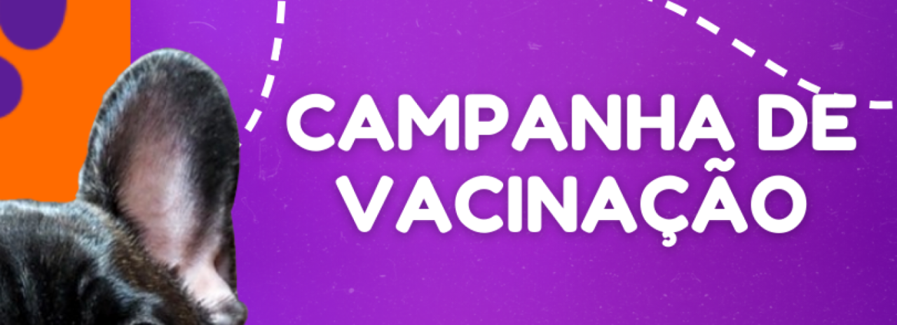 Campanha de Vacinação contra o vírus da raiva