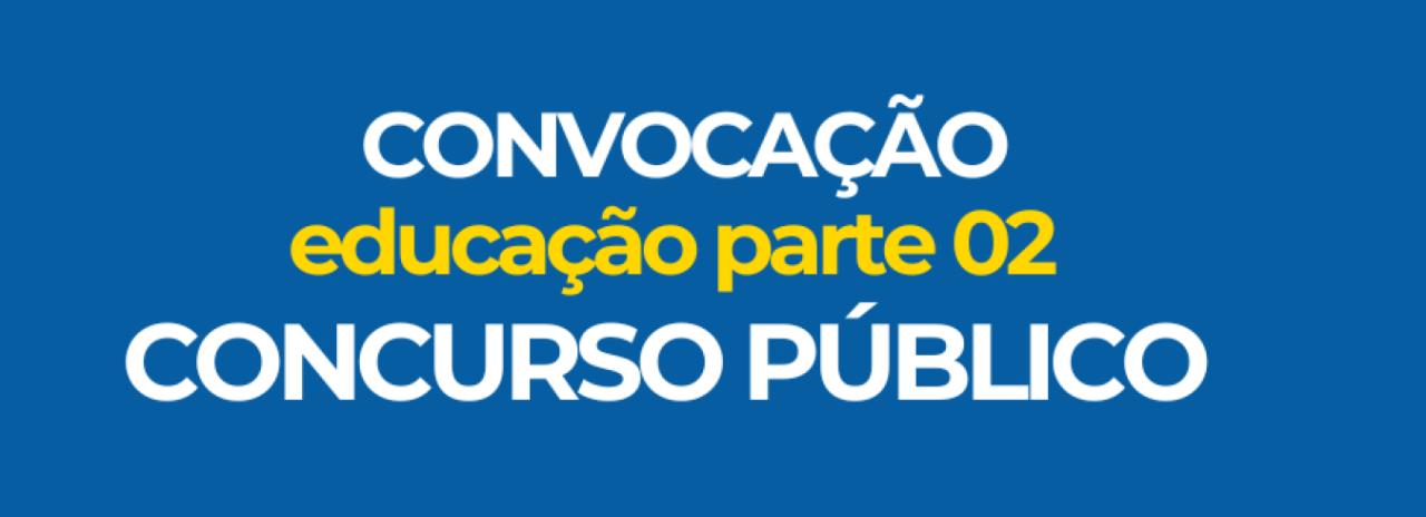 Convocação Concurso Público (Professores) PARTE 02