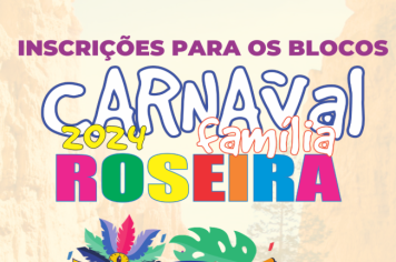 Inscrições para os Blocos de Carnaval de Roseira