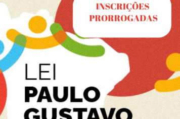 Secretaria de Cultura prorroga inscrições da Lei Paulo Gustavo