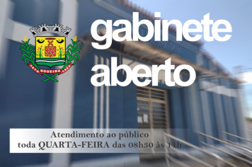 GABINETE ABERTO: Horário de Atendimento ao Público com o Prefeito