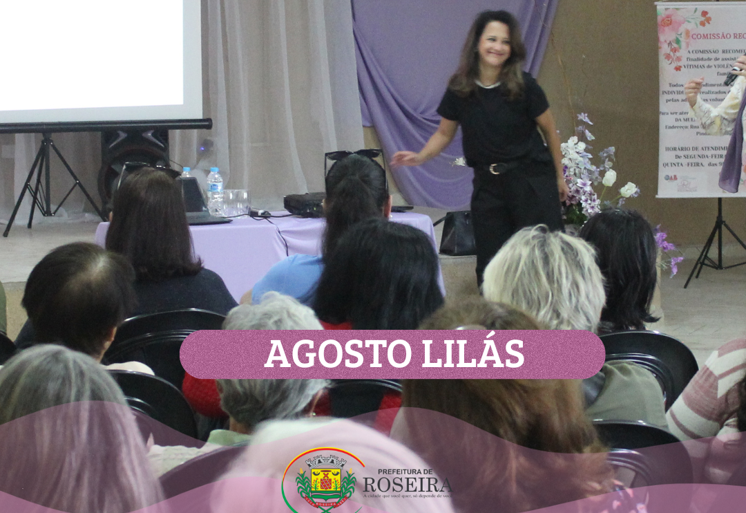 AGOSTO LILÁS: Secretaria de Assistência Social promove palestras e rodas de conversa sobre violência contra a mulher