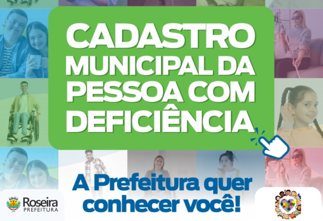 Prefeitura realiza cadastro de pessoas com deficiência em Roseira