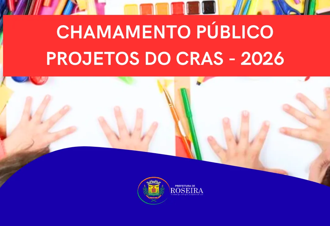Chamamento Público Projetos do CRAS 2026