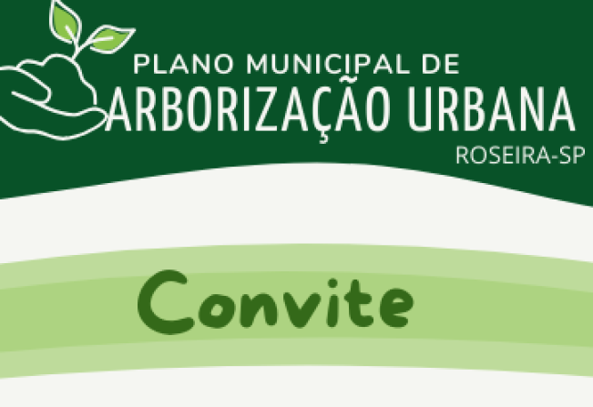Audiência Pública: Plano de Arborização Urbana de Roseira