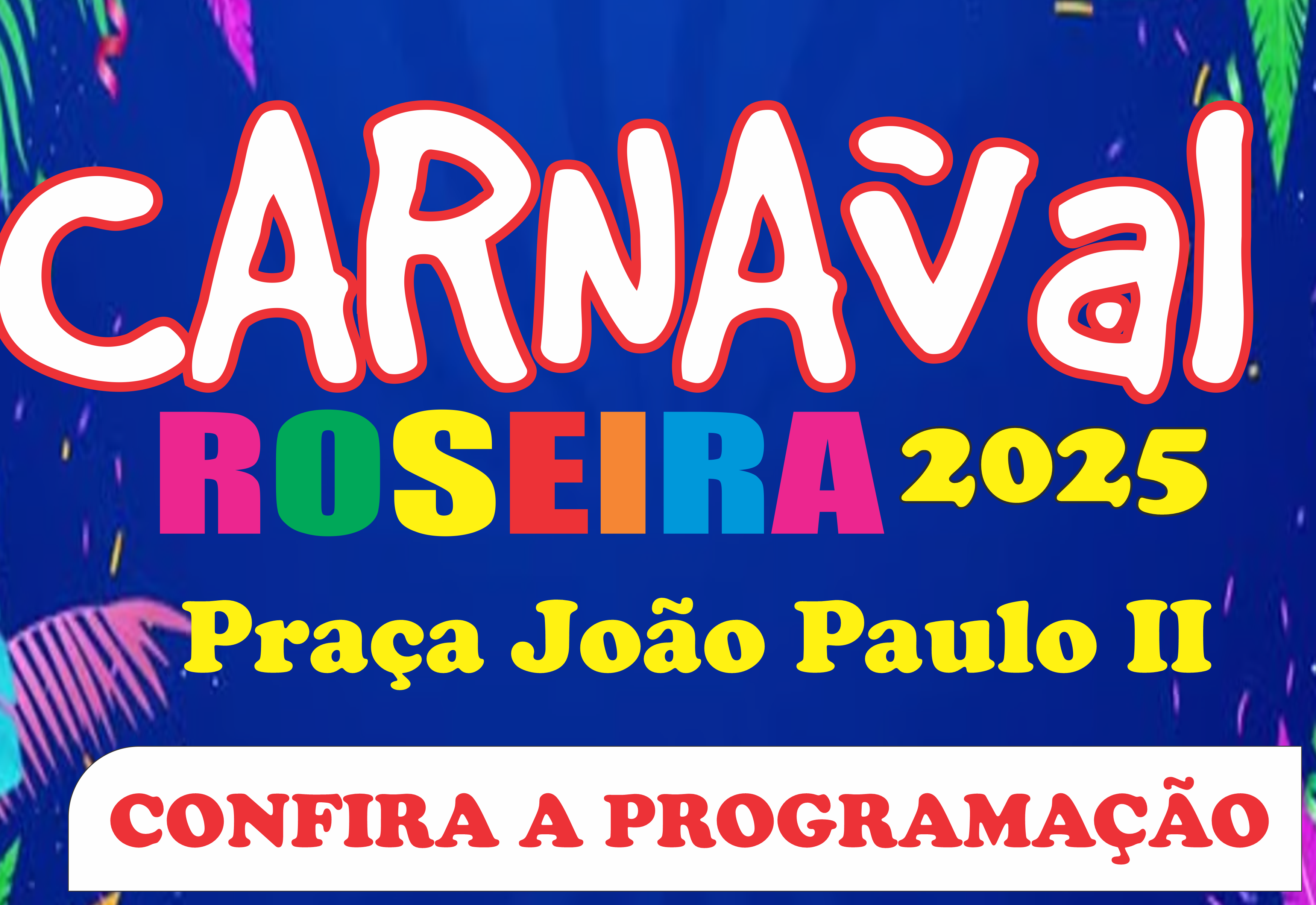 Programação do Carnaval 2025