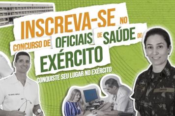 Exército tem inscrições para concursos para Oficiais de Saúde e Quadro Complementar de Oficiais